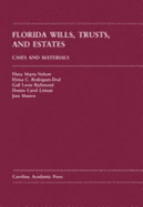 Florida Wills, Trusts, and Estates: Cases and Materials