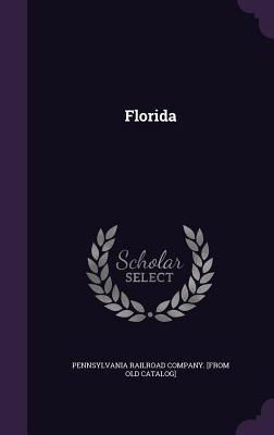 Florida - Pennsylvania Railroad Company [From Old (Creator)