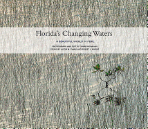 Florida'S Changing Waters: A Beautiful World in Peril