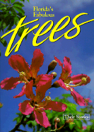 Florida's Fabulous Trees: Their Stories