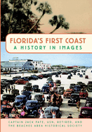 Florida's First Coast: A History in Images