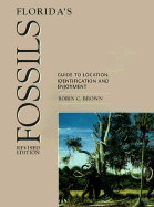 Florida's Fossils: Guide to Location, Identification and Enjoyment