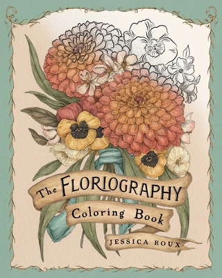 Floriography Coloring Book - Roux, Jessica