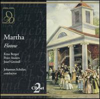 Flotow: Martha - Else Tegetthoff (vocals); Erna Berger (vocals); Eugen Fuchs (vocals); Franz Sauer (vocals); Josef Greindl (vocals);...