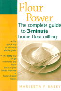 Flour Power Complete Guide to