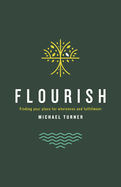 Flourish: Finding Your Place for Wholeness and Fulfillment