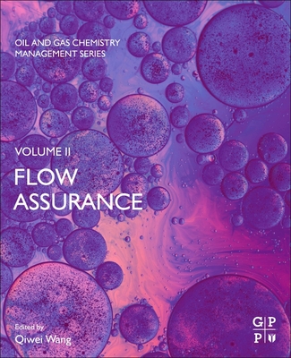 Flow Assurance - Wang, Qiwei (Editor)