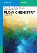 Flow Chemistry - Applications