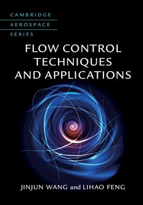 Flow Control Techniques and Applications - Wang, Jinjun, and Feng, Lihao