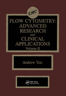 Flow Cytometry: Advanced Research and Clinical Applications, Volume II