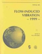 Flow-Induced Vibration - Asme Conference Proceedings