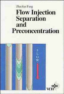 Flow Injection Separation and Preconcentration - Fang, Zhaolun