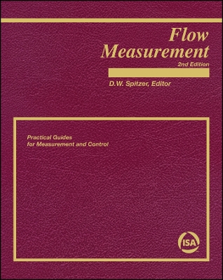 Flow Measurement: Practical Guides for Measurement and Control - Spitzer, David W