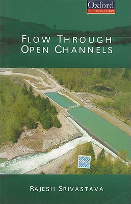 Flow Through Open Channels - Srivastava, Rajesh