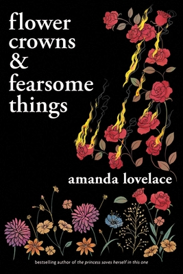 Flower Crowns & Fearsome Things - Lovelace, Amanda