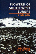 Flowers of South-West Europe: A Field Guide