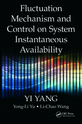 Fluctuation Mechanism and Control on System Instantaneous Availability - Yang, Yi, and Yu, Yong-Li, and Wang, Li-Chao