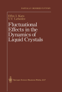 Fluctuational effects in the dynamics of liquid crystals