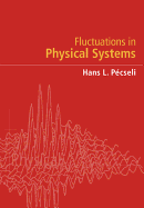 Fluctuations in Physical Systems