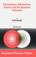 Fluctuations, Information, Gravity and the Quantum Potential
