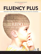 Fluency Plus: Managing Fluency Disorders in Individuals with Multiple Diagnoses