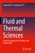Fluid and Thermal Sciences: A Practical Approach for Students and Professionals