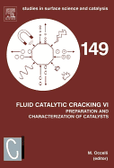 Fluid Catalytic Cracking VI: Preparation and Characterization of Catalysts: Volume 149