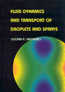 Fluid Dynamics and Transport of Droplets and Sprays