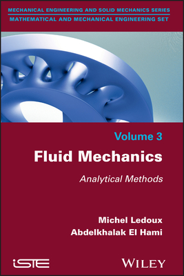 Fluid Mechanics: Analytical Methods - Ledoux, Michel, and El Hami, Abdelkhalak