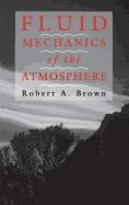 Fluid Mechanics of the Atmosphere: Volume 47