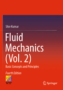 Fluid Mechanics (Vol. 2): Basic Concepts and Principles