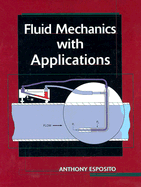 Fluid Mechanics with Applications