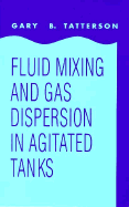 Fluid Mixing and Gas Dispersion in Agitated Tanks