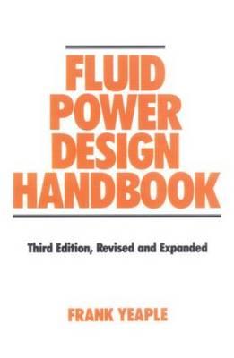 Fluid Power Design Handbook - Yeaple, Frank