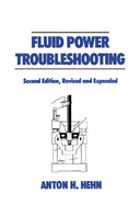 Fluid Power Troubleshooting, Second Edition,