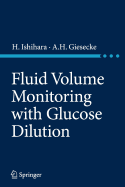 Fluid Volume Monitoring with Glucose Dilution