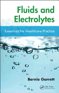 Fluids and Electrolytes: Essentials for Healthcare Practice