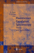 Fluorescence Correlation Spectroscopy: Theory and Applications