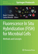 Fluorescence In-Situ Hybridization (FISH) for Microbial Cells: Methods and Concepts