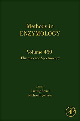 Fluorescence Spectroscopy: Volume 450 - Brand, Ludwig, and Johnson, Michael L