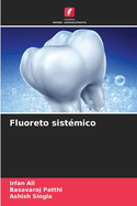 Fluoreto sist?mico