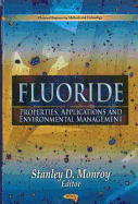 Fluoride: Properties, Applications, and Environmental Management