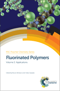 Fluorinated Polymers: Volume 2: Applications