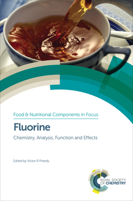 Fluorine: Chemistry, Analysis, Function and Effects - Preedy, Victor R (Editor)