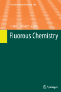 Fluorous Chemistry - Horv�th, Istv�n T. (Editor)