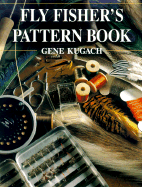 Fly Fisher's Pattern Book - Kugach, Gene