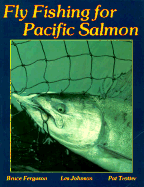 Fly Fishing for Pacific Salmon