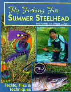 Fly Fishing for Summer Steelhead