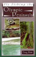 Fly Fishing The Olympic Peninsula