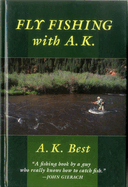 Fly-Fishing with A. K.